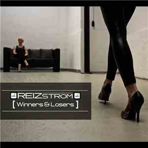 Reizstrom - Winners & Losers