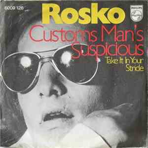 Rosko - Customs Man's Suspicious