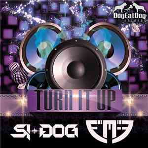 Si-Dog, FM-3 - Turn It Up