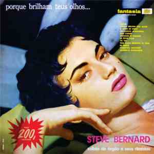 Steve Bernard, Solista de Órgão E Seus Ritmistas - Porque Brilham Teus Olhos