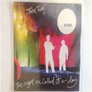 Tape Tum - The Night We Called It A Day