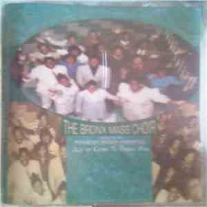 The Bronx Mass Choir - We've Come To Praise Him