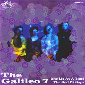 The Galileo 7 - One Lie At A Time