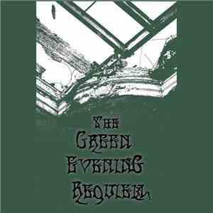 The Green Evening Requiem - The Green Evening Requiem