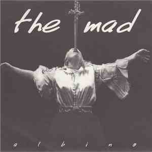 The Mad  - Albino