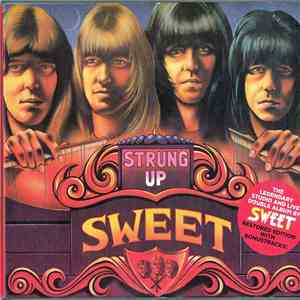 The Sweet - Strung Up