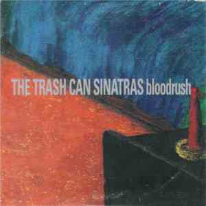 The Trash Can Sinatras - Bloodrush