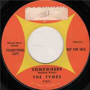 The Tymes - Somewhere / View From My Window