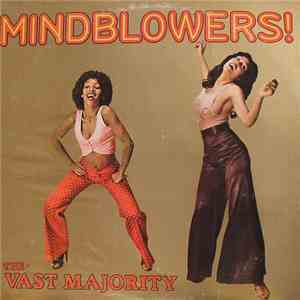 The Vast Majority - Mindblowers!