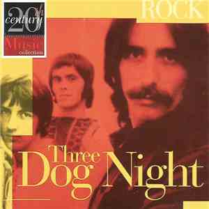 Three Dog Night - The 20th Century Music Collection