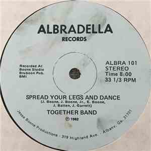 Together Band - Spread Your Legs And Dance / Rawbone