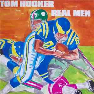 Tom Hooker - Real Men