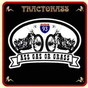 Tractorass - Ass, Gas or Grass