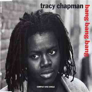 Tracy Chapman - Bang Bang Bang