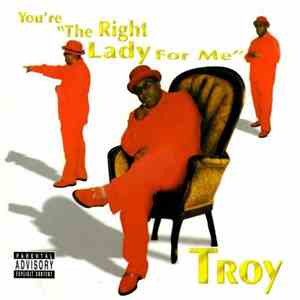 Troy  - You're 