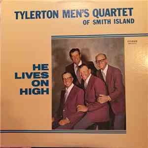 Tylerton Men's Quartet - He Lives On High