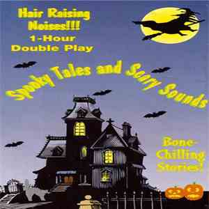 Unknown Artist - Spooky Tales And Scary Sounds