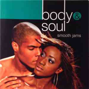 Various - Body & Soul - Smooth Jams