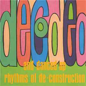 Various - Decoded And Danced Up Rhythms Of Deconstruction