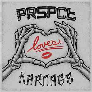 Various - PRSPCT Loves Karnage