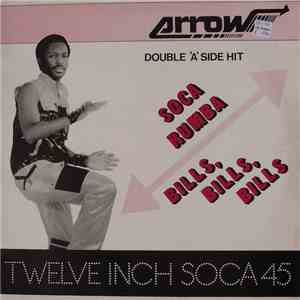Arrow  - Soca Rumba / Bills, Bills, Bills