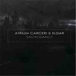 Atrium Carceri & Eldar - Sacrosanct