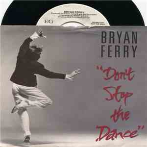 Bryan Ferry - Don't Stop The Dance