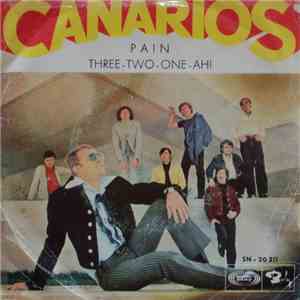 Canarios - Pain / Three-Two-One-Ah!
