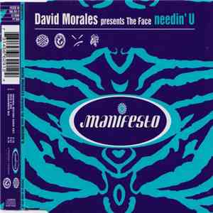 David Morales Presents The Face  - Needin' U