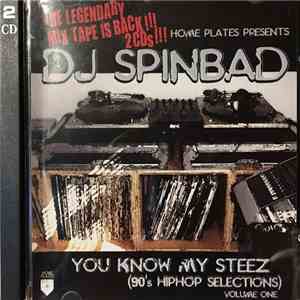 DJ Spinbad - You Know My Steez (90's Hip Hop Selections) Volume One