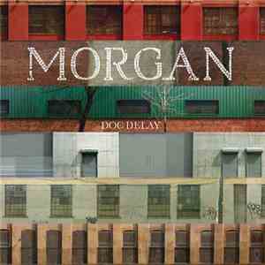 Doc Delay - Morgan