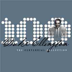 Duke Ellington - The Centennial Collection
