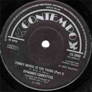 Dynamic Corvettes - Funky Music Is The Thing