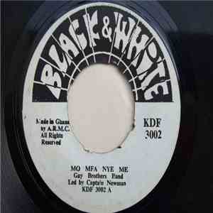 Gay Brothers Band - Mo Mfa Nye Me
