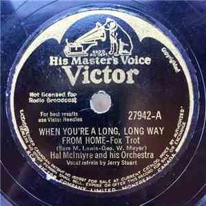 Hal McIntyre And His Orchestra - When You're a Long, Long Way From Home / P ...