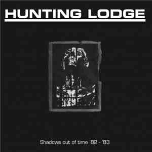 Hunting Lodge - Shadows Out Of Time '82-'83
