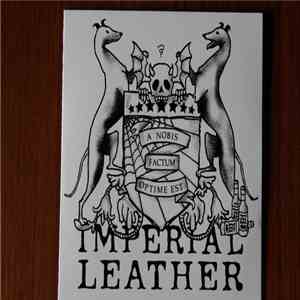 Imperial Leather - A Nobis Factum Optime Est