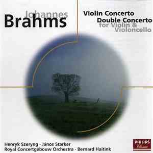 Johannes Brahms, Concertgebouworkest, Bernard Haitink - Violin Concerto - D ...