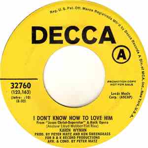Karen Wyman - I Don't Know How To Love Him