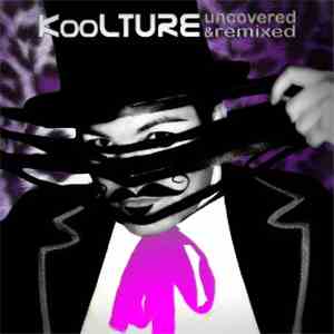 KooLTURE - Uncovered & Remixed