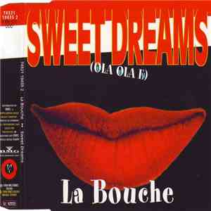 La Bouche - Sweet Dreams (Hola Hola Eh)