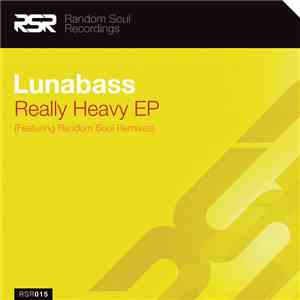 Lunabass - Really Heavy EP