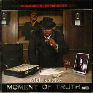 Mel-Kalako - Moment Of Truth
