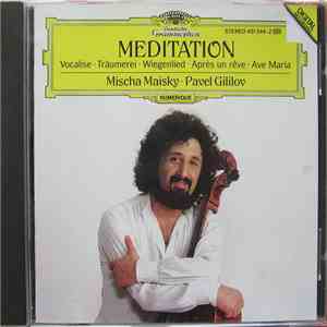 Mischa Maisky . Pavel Gililov - Meditation