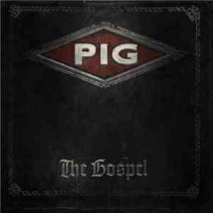 Pig - The Gospel