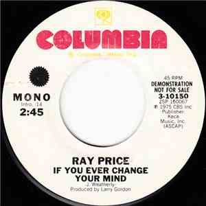 Ray Price - If You Ever Change Your Mind