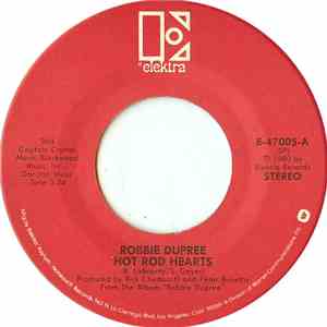 Robbie Dupree - Hot Rod Hearts / Love Is A Mystery