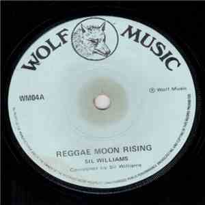 Sil Williams - Reggae Moon Rising