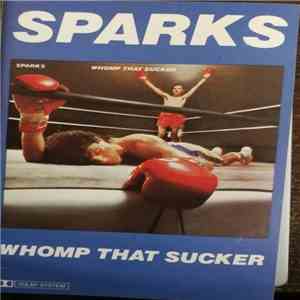 Sparks - Whomp That Sucker