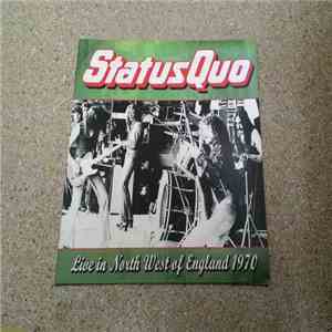 Status Quo - Live In North West Of England 1970